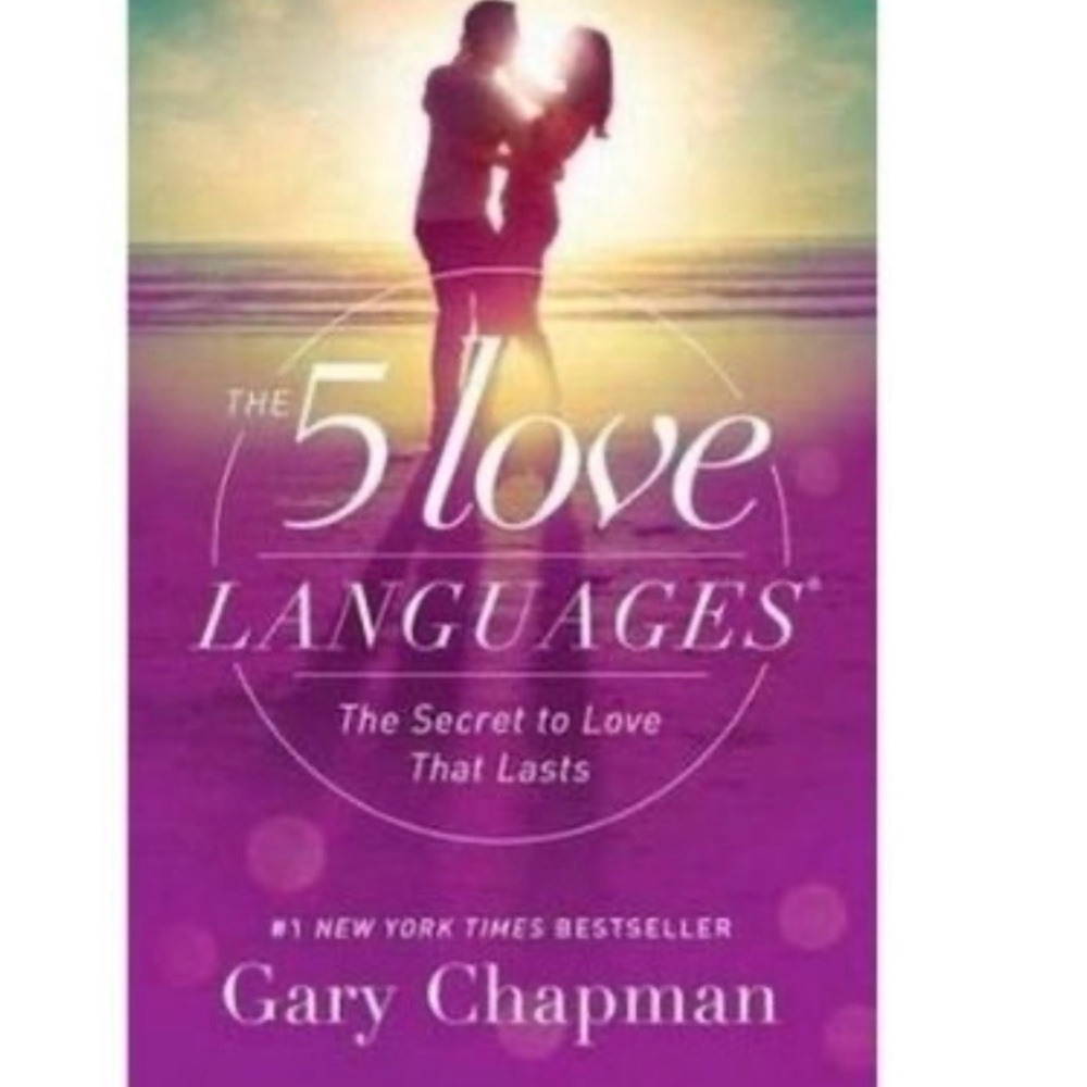 The 5 Love Languages Book - NY Times Best Seller - romance - a MUST read.